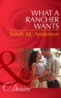 What A Rancher Wants - eBook