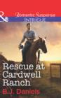 Rescue At Cardwell Ranch - eBook