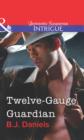 Twelve-Gauge Guardian - eBook