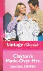 Clayton's Made-Over Mrs. - eBook