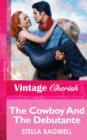 The Cowboy And The Debutante - eBook