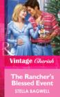 The Rancher's Blessed Event - eBook