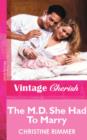 The M.D. She Had To Marry - eBook