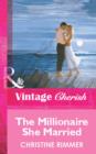 The Millionaire She Married - eBook