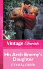 His Arch Enemy's Daughter - eBook