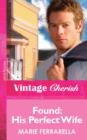 Found: His Perfect Wife - eBook