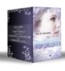 Iron Fey : The Iron King / Winter's Passage / the Iron Daughter / the Iron Queen / Summer's Crossing / the Iron Knight / Iron's Prophecy / the Lost Prince / the Iron Traitor - eBook
