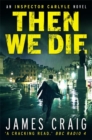 Then We Die - Book