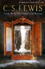 A Brief Guide to C. S. Lewis : From Mere Christianity to Narnia - Book