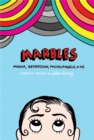 Marbles: Mania, Depression, Michelangelo and Me - Book