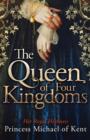 The Queen Of Four Kingdoms - eBook