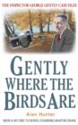 Gently Where The Birds Are - eBook