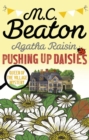 Agatha Raisin: Pushing up Daisies - eBook