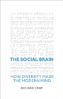 The Social Brain : How Diversity Made The Modern Mind - Book
