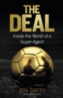 The Deal : Inside the World of a Super-Agent - eBook
