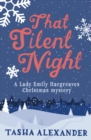 That Silent Night : A Lady Emily Hargreaves novella - eBook