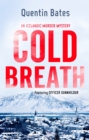 Cold Breath : An Icelandic thriller that will grip you until the final page - eBook