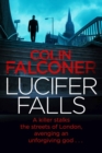 Lucifer Falls : The gripping authentic London crime thriller from the bestselling author - eBook