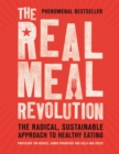 The Real Meal Revolution : The Radical, Sustainable Approach to Healthy Eating - Book