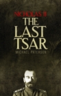 Nicholas II, The Last Tsar - eBook