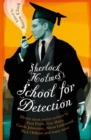 Sherlock Holmes's School for Detection : 11 New Adventures and Intrigues - Book