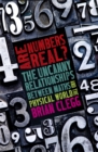 Are Numbers Real? : The Uncanny Relationships Between Maths and the Physical World - Book