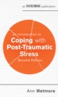 An Introduction to Coping with Post-Traumatic Stress, 2nd Edition - eBook
