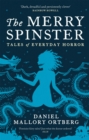 The Merry Spinster : Tales of everyday horror - Book