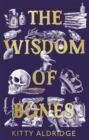 The Wisdom of Bones - Book