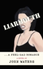 Liarmouth : A feel-bad romance - eBook