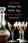 When I Need You (When I'm With You Part 7) - eBook