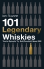 101 Legendary Whiskies You're Dying to Try But (Possibly) Never Will - Book