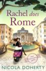 Rachel Does Rome (Girls On Tour BOOK 4) : A hilarious romantic summer read - eBook