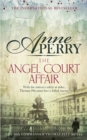 The Angel Court Affair (Thomas Pitt Mystery, Book 30) : Kidnap and danger haunt the pages of this gripping mystery - Book