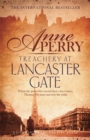 Treachery at Lancaster Gate (Thomas Pitt Mystery, Book 31) : Anarchy and corruption stalk the streets of Victorian London - eBook