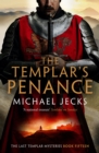The Templar's Penance (Last Templar Mysteries 15) : An enthralling medieval adventure - eBook