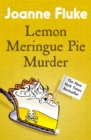 Lemon Meringue Pie Murder (Hannah Swensen Mysteries, Book 4) : A captivatingly cosy whodunnit - eBook