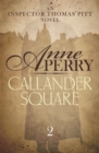 Callander Square (Thomas Pitt Mystery, Book 2) : A gripping Victorian mystery of secrets and murder - eBook