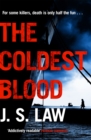 The Coldest Blood : (Lieutenant Dani Lewis series book 3) - Book