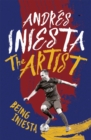 The Artist: Being Iniesta - eBook