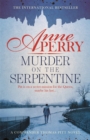 Murder on the Serpentine (Thomas Pitt Mystery, Book 32) : A royal murder mystery from the streets of Victorian London - eBook