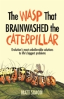 The Wasp That Brainwashed the Caterpillar - eBook