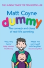 Dummy : The Comedy and Chaos of Real-Life Parenting - Book