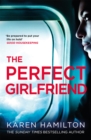The Perfect Girlfriend : The compulsive psychological thriller - Book