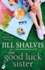 The Good Luck Sister: A Wildstone Novella : A fun feel-good read! - eBook