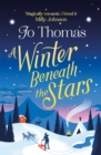 A Winter Beneath the Stars : A heart-warming read for melting the winter blues - eBook
