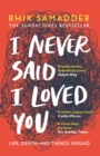 I Never Said I Loved You : THE SUNDAY TIMES BESTSELLER - eBook