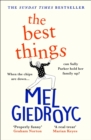 The Best Things : The Sunday Times bestseller to make your heart sing - Book