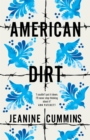 American Dirt : THE SUNDAY TIMES AND NEW YORK TIMES BESTSELLER - Book