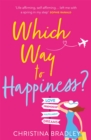 Which Way to Happiness? : Hilarious, life-affirming and guaranteed to make you smile! - Book